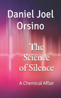 The Science of Silence
