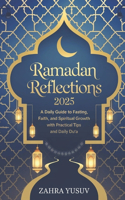 Ramadan Reflections 2025