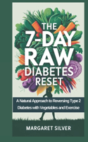 The 7-Day Raw Diabetes Reset