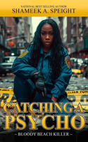 Catching A Psycho