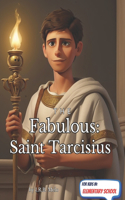 Fabulous: Saint Tarcisius