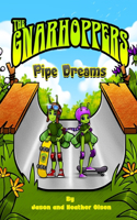 Gnarhoppers "Pipe Dreams"