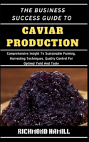 The Business Success Guide to Caviar Production