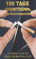 100 Tage Countdown zum Nichtraucher: So wurde ich in 100 Tagen zum Nichtraucher