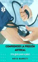 Comprender la presión arterial: una guía paso a paso