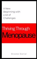 Thriving Through Menopause