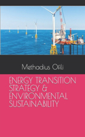 Energy Transition Strategy & Environmental Sustainability