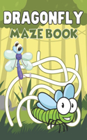 Dragonfly Maze Book: A Fantastic Brain Games Fun Maze Book Includes Instructions And Solutions