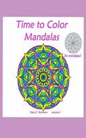 Time to Color Mandalas: Thirty mandalas for adults to color