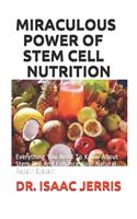 Miraculous Power of Stem Cell Nutrition