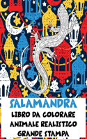 Libro da colorare - Grande stampa - Animale realistico - Salamandra