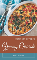 Hmm! 365 Yummy Casserole Recipes: Enjoy Everyday With Yummy Casserole Cookbook!