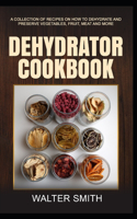 Dehydrator Cookbook