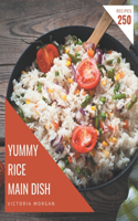 250 Yummy Rice Main Dish Recipes