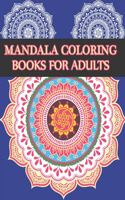 Mandala Coloring Books For Adults: Mandala Coloring Book For Kids Girls and Adults