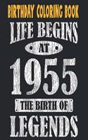 Birthday Coloring Book Life Begins At 1955 The Birth Of Legends