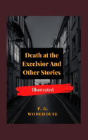 Death at the Excelsior And Other Stories Illustrated
