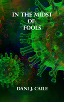 In the Midst of Fools