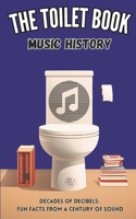 The Toilet Book - Music History