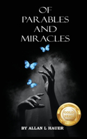 Of Parables And Miracles