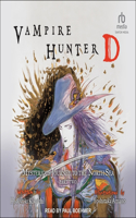 Vampire Hunter D: Mysterious Journey to the North Sea: Part Two(8 Vampire Hunter D)