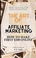 Art of Affiliate Marketing 2024 - Affiliate Marketing Guide for Beginners 2024