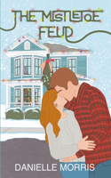 Mistletoe Feud