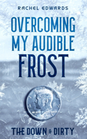 Overcoming My Audible Frost