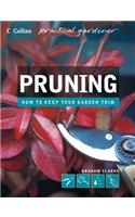 Pruning: (Collins Practical Gardener)
