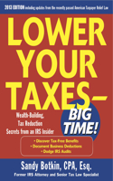 Lower Your Taxes - Big Time 2011-2012 4/E