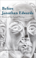 Before Jonathan Edwards