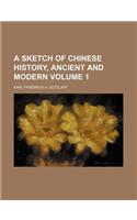 A Sketch of Chinese History, Ancient and Modern Volume 1