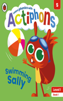 Actiphons Level 1 Book 1 Swimming Sally: Learn phonics and get active with Actiphons!(Actiphons)