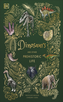 Dinosaurs and Other Prehistoric Life: (DK Children's Anthologies)