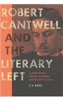 Robert Cantwell and the Literary Left