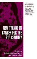 New Trends in Cancer for the 21st Century