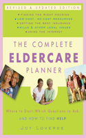 The Complete Eldercare Planner, Revised and Updated Edition