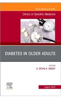 Diabetes in Older Adults, an Issue of Clinics in Geriatric Medicine