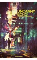 Uncanny Echo: Supernatural Urban Fiction Roleplaying