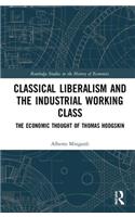 Classical Liberalism and the Industrial Working Class