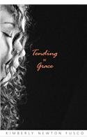 Tending to Grace