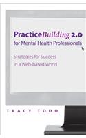 Practice Building 2.0 for Mental Health Professionals
