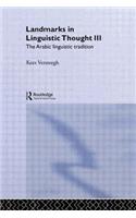Landmarks in Linguistic Thought Volume III