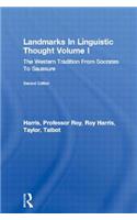 Landmarks in Linguistic Thought Volume I