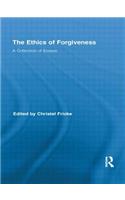 The Ethics of Forgiveness