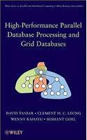 High-Performance Parallel Database Processing and Grid Databases