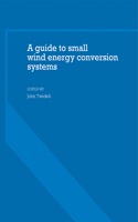 Guide to Small Wind Energy Conversion Systems