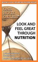 Look and Feel Great Through Nutrition