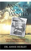Annie, the Girl Nobody Wanted