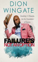 Failure's Not an Option